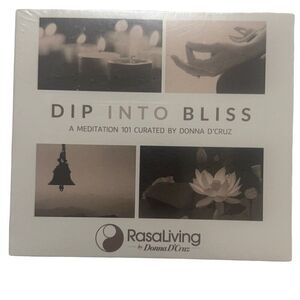 Dip Into Bliss, A Meditation 101 Curated By Donna D'Cruz (CD) NEW / Sealed